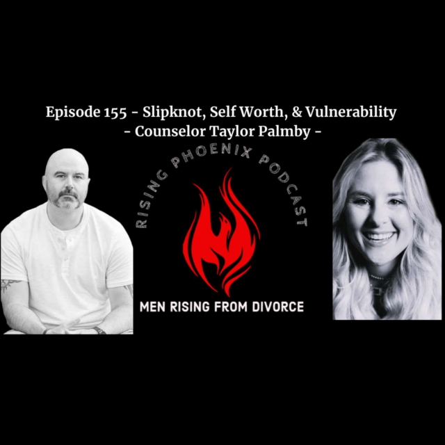 Episode 155 – Slipknot, Self Worth, & Vulnerability – Counselor Taylor Palmby