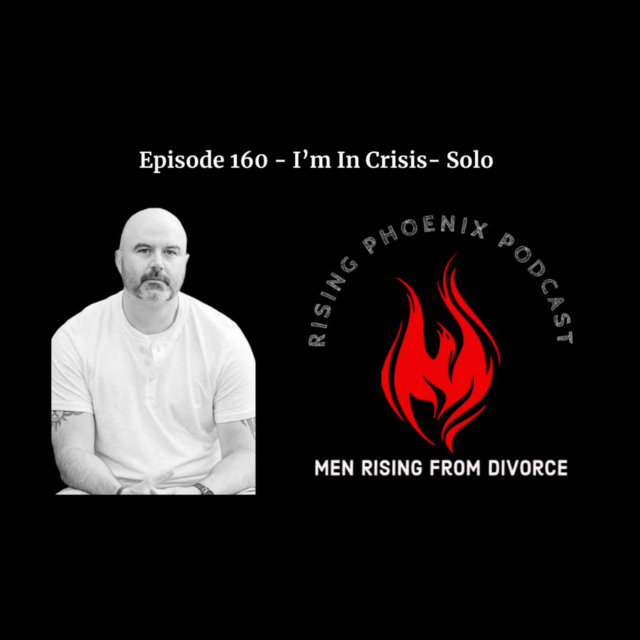 Episode 161 – I’m In Crisis – Solo (de-escalation, hope, & connection)